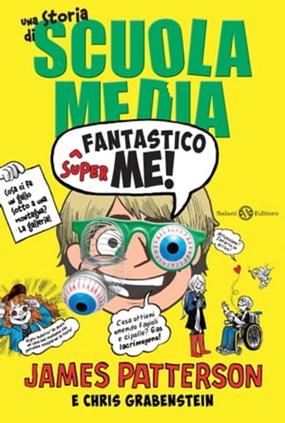 Superfantastico me!, James Patterson ; Chris Grabenstein - Ebook - 9788869186073
