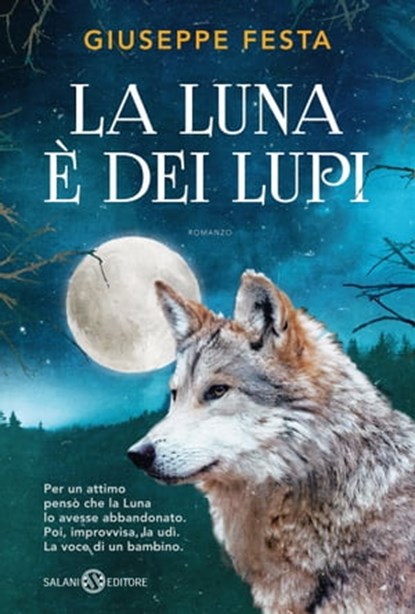La luna è dei lupi, Giuseppe Festa - Ebook - 9788869187551
