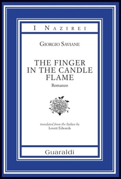 The Finger in the Candle Flame, Giorgio Saviane - Ebook - 9788869270796