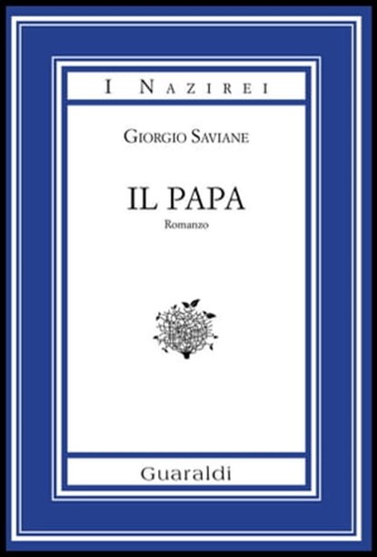 Il Papa, Giorgio Saviane - Ebook - 9788869270956