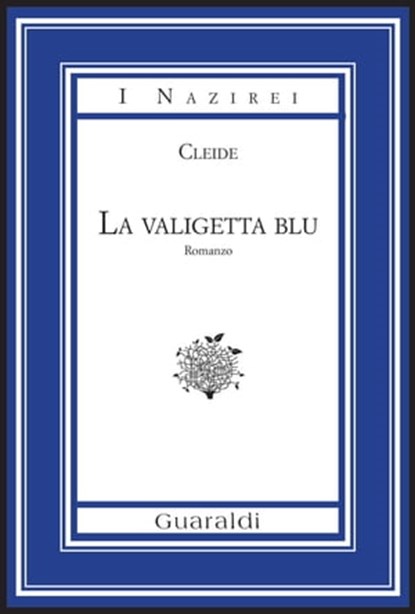 La valigetta blu, Cleide Bartolotti - Ebook - 9788869272219