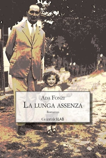 La lunga assenza, Ada Fonzi - Ebook - 9788869272783