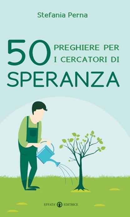 50 preghiere per i cercatori di speranza, Stefania Perna - Ebook - 9788869291968