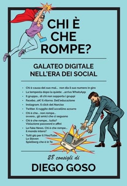 Chi è che rompe?, Diego Goso - Ebook - 9788869296789