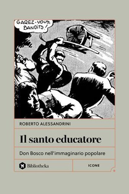 Il santo educatore, Roberto Alessandrini - Ebook - 9788869344343