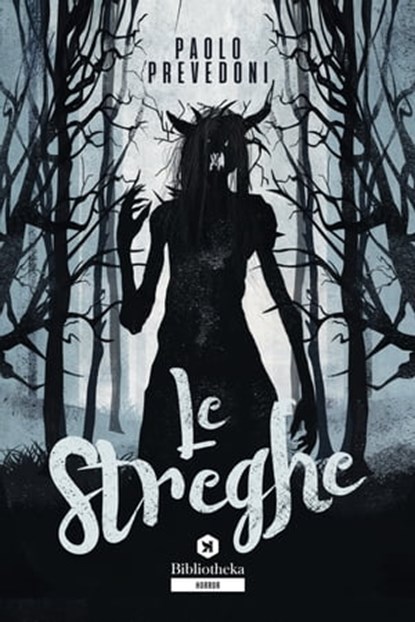 Le Streghe, Paolo Prevedoni - Ebook - 9788869344862