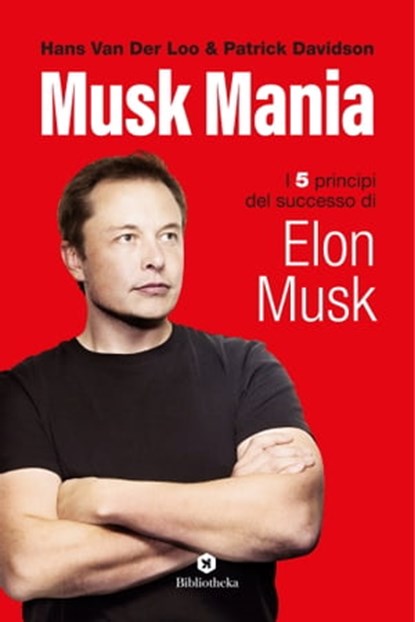 Musk Mania, Hans Van der Loo ; Patrick Davidson - Ebook - 9788869345739