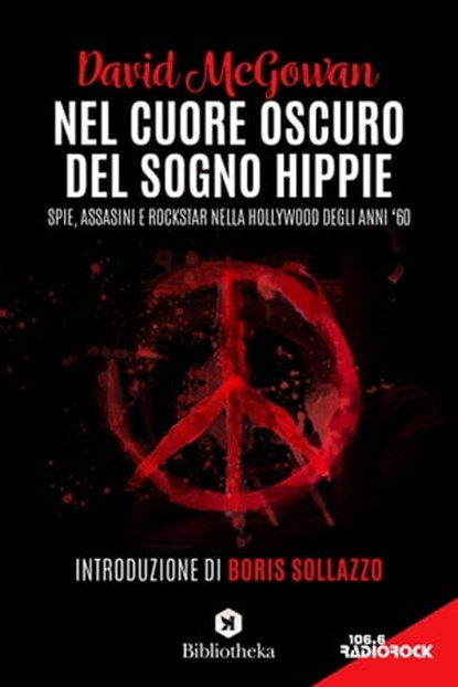 Nel cuore oscuro del sogno hippie, David McGowan ; Radio Rock 106.6 - Ebook - 9788869347252