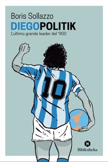 DiegoPolitik, Boris Sollazzo ; Luigi de Magistris ; Roberto Recchioni - Ebook - 9788869347894