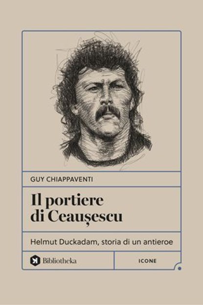 Il portiere di Ceaușescu, Guy Chiappaventi - Ebook - 9788869349768