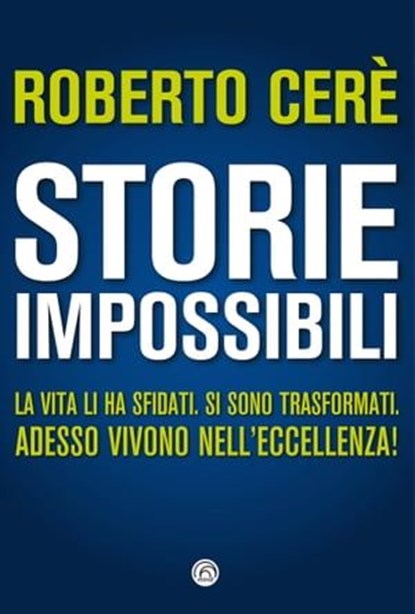 Storie Impossibili, Roberto Cerè - Ebook - 9788869390791