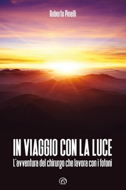 In viaggio con la luce, Roberto Pinelli - Ebook - 9788869392641
