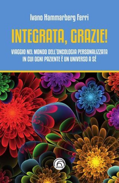 Integrata, grazie!, Ivano Hammarberg Ferri - Ebook - 9788869392979