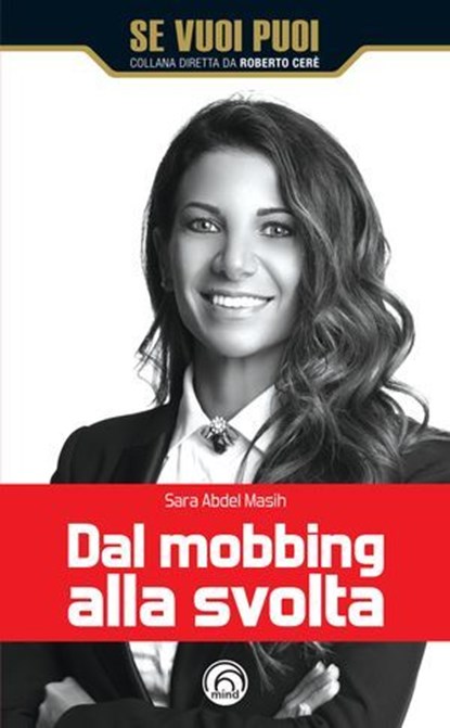 Dal mobbing alla svolta, Sara Abdel Masih - Ebook - 9788869394065