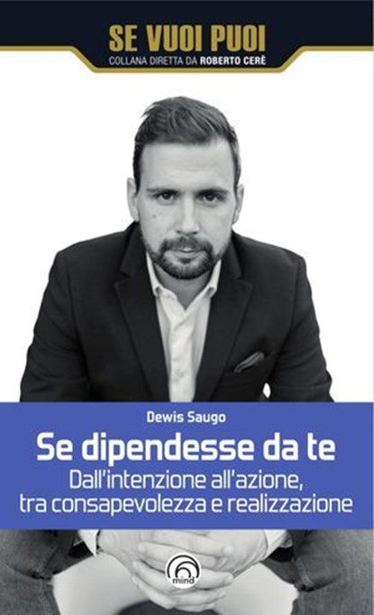 Se dipendesse da te, Dewis Saugo ; Roberto Cerè - Ebook - 9788869395598