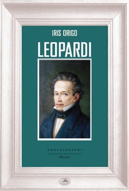 Leopardi, Iris Origo - Ebook - 9788869443404