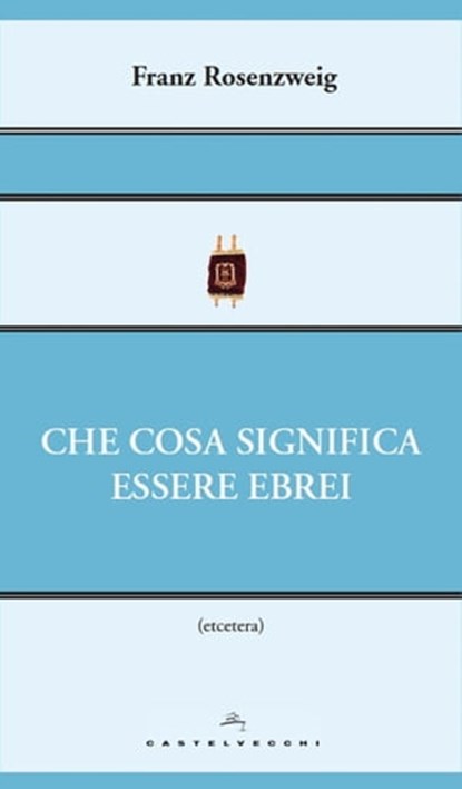 Che cosa significa essere ebrei, Franz Rosenzweig - Ebook - 9788869443824