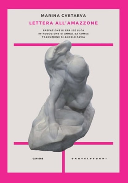 Lettera all'amazzone, Marina Cvetaeva ; Erri De Luca - Ebook - 9788869448683