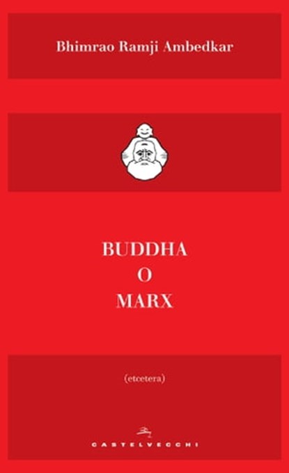 Buddha o Marx, Bhimrao Ramji Ambedkar - Ebook - 9788869449390