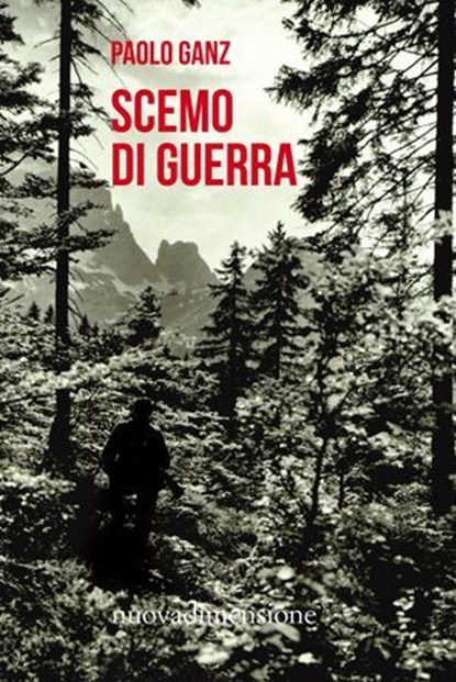 Scemo di guerra, Paolo Ganz - Ebook - 9788869586095