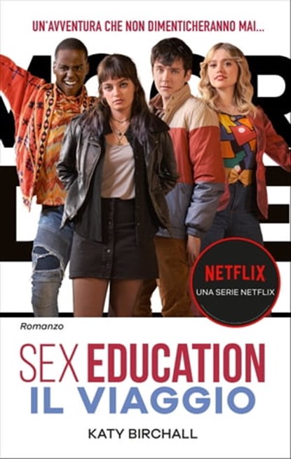 Sex Education. Il viaggio, Katy Birchall - Ebook - 9788869668531
