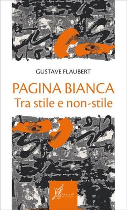 Pagina bianca, Gustave Flaubert ; Marco Dotti - Ebook - 9788869680120