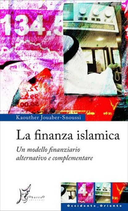 La finanza islamica, Kaouther Jouaber-Snoussi - Ebook - 9788869680342