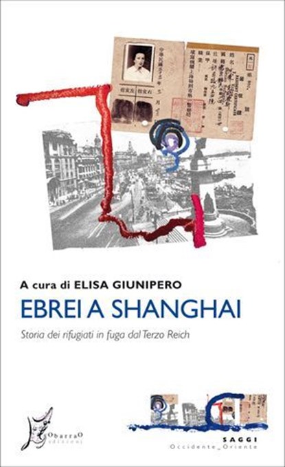 Ebrei a Shanghai, Elisa Giunipero - Ebook - 9788869680533