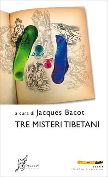 Tre misteri tibetani, Jacques Bacot - Ebook - 9788869680755
