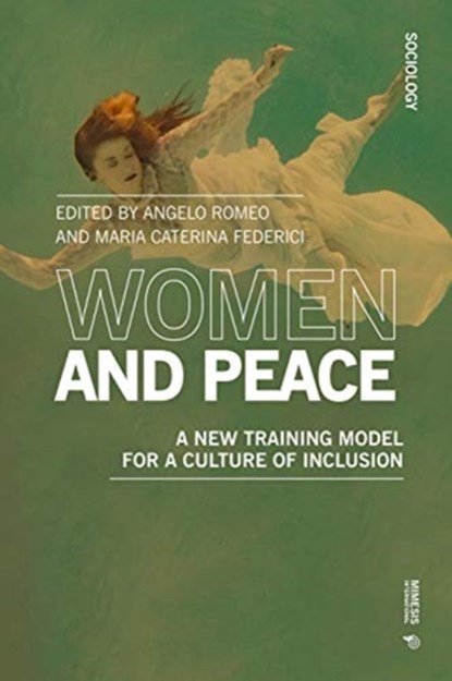 Women and Peace, Angelo Romeo ; Maria Caterina Federici - Paperback - 9788869773013