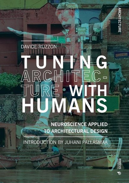 Tuning Architecture with Humans, Davide Ruzzon - Paperback - 9788869774003