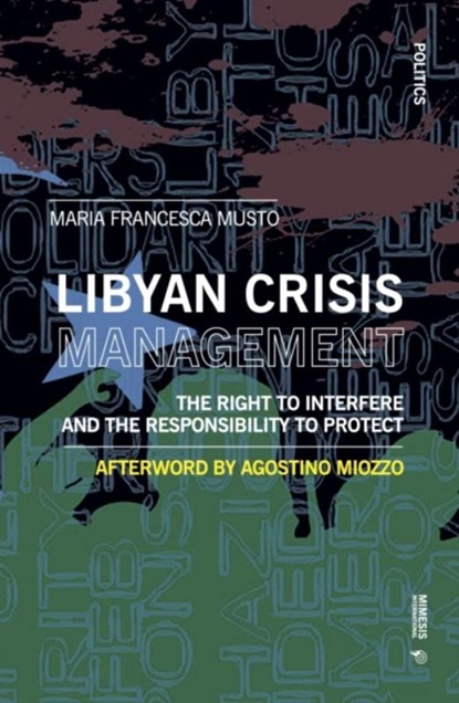 The Right to Interfere and the Responsibility to Protect, Francesca Musto - Paperback - 9788869774188