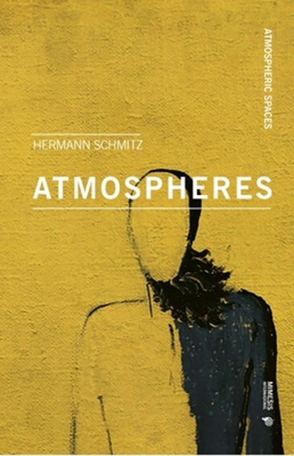 Atmospheres, Hermann Schmitz - Paperback - 9788869774447