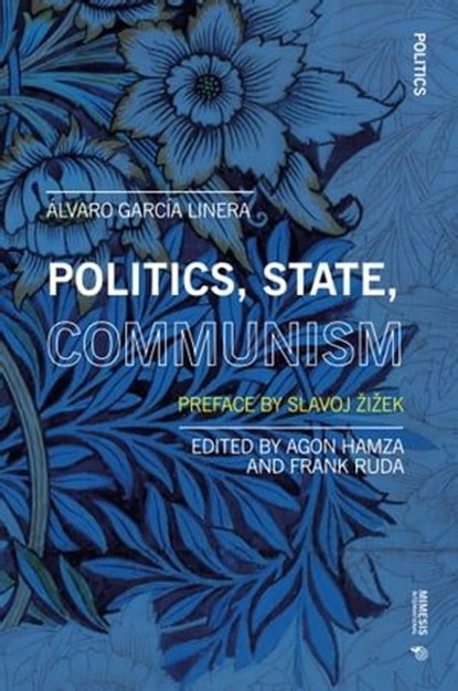 Politics, State, Communism, Álvaro García Linera - Ebook - 9788869774485