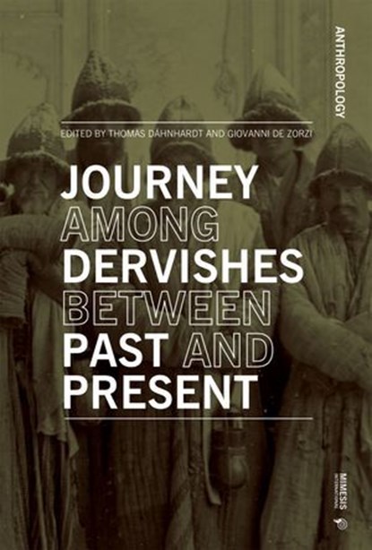 Journey Among Dervishes Between Past and Present, AA: VV: - Ebook - 9788869774713