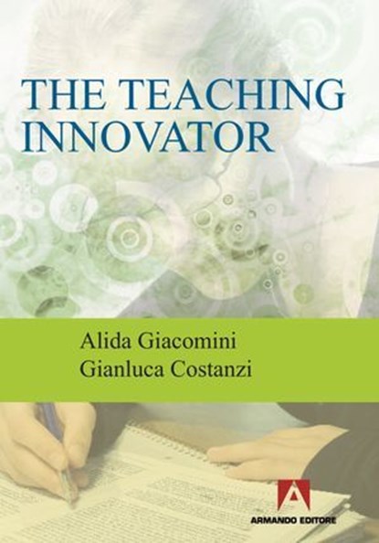 The teaching innovator, Alida Giacomini - Ebook - 9788869920554