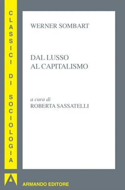 Dal lusso al capitalismo, Werner Sombart - Ebook - 9788869921254