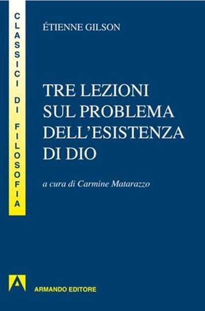 Tre lezioni sul problema dell'esistenza di Dio, Étienne Gilson - Ebook - 9788869924804
