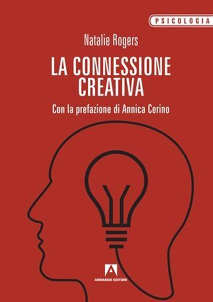 La connessione creativa, Natalie Rogers - Ebook - 9788869926495