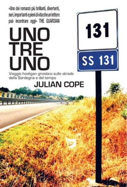 Uno tre uno, Julian Cope - Ebook - 9788869930348