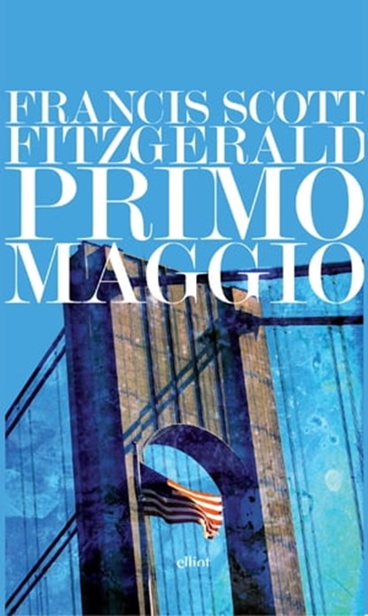 Primo maggio, Francis Scott Fitzgerald - Ebook - 9788869932649