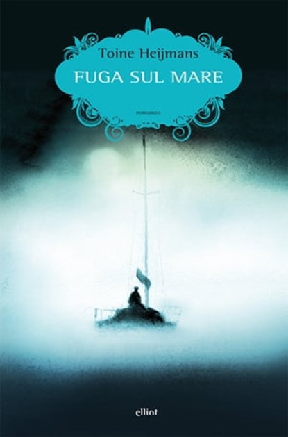 Fuga sul mare, Toine Heijmans - Ebook - 9788869933455