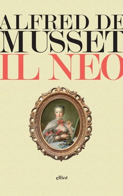Il neo, Alfred De Musset - Ebook - 9788869934025