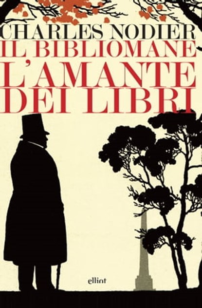 Il bibliomane, Charles Nodier - Ebook - 9788869936791