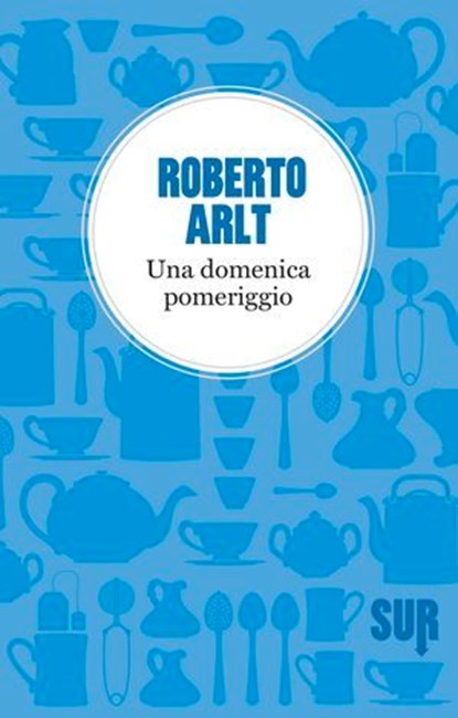 Una domenica pomeriggio, Roberto Arlt - Ebook - 9788869980039