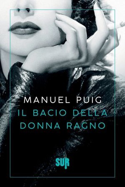 Il bacio della donna ragno, Manuel Puig - Ebook - 9788869980947
