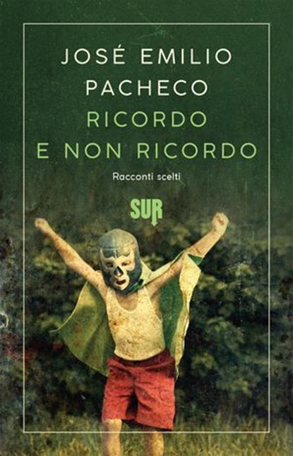 Ricordo e non ricordo, José Emilio Pacheco - Ebook - 9788869982187