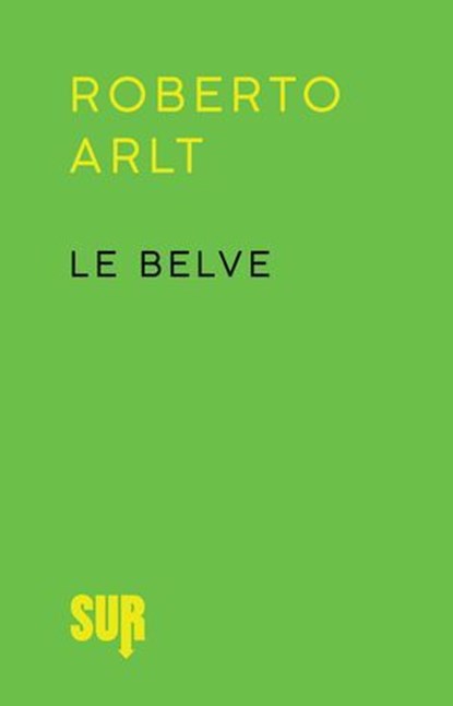 Le belve, Roberto Arlt - Ebook - 9788869982248