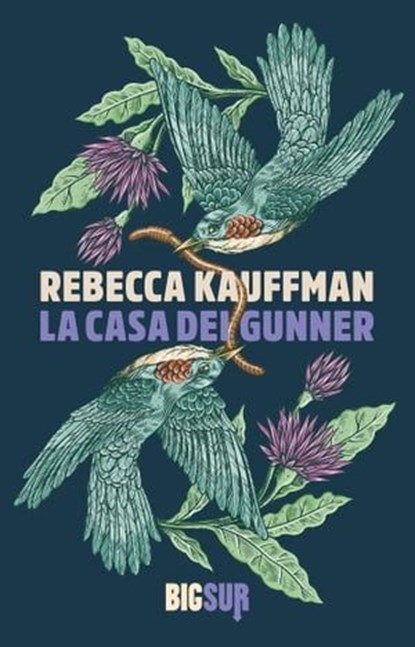 La casa dei Gunner, Rebecca Kauffman - Ebook - 9788869982286