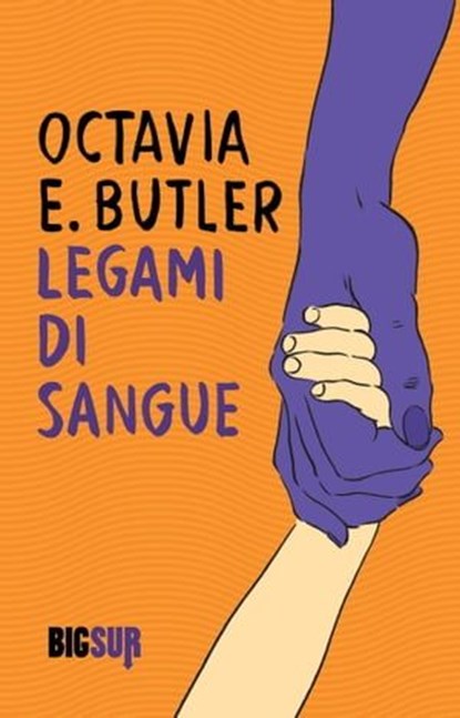 Legami di sangue, Octavia E. Butler - Ebook - 9788869982422